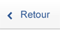 < Retour
